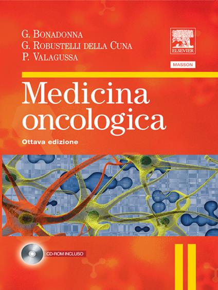 Medicina oncologica - Gianni Bonadonna,Gioacchino Robustelli Della Cuna,Pinuccia Valagussa - ebook