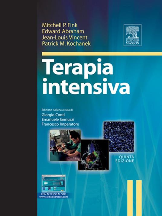 Terapia intensiva - Edward A. Abraham,Mitchell P. Fink,Patrick Kochanek,Jean-Louis Vincent - ebook
