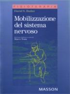 Mobilizzazione del sistema nervoso - David S. Butler,M. Testa - ebook