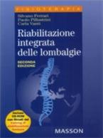 Riabilitazione integrata delle lombalgie - Silvano Ferrari,Paolo Pillastrini,Carla Vanti - ebook