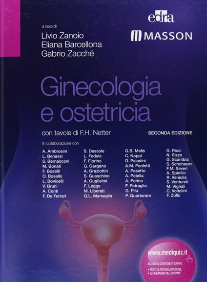 Ginecologia e ostetricia - Livio Zanoio,Eliana Barcellona,Gabrio Zacché - copertina