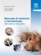 Manuale di ostetricia e neonatologia del cane e del gatto - Manuela Farabolini,Giovanni Majolino,Matteo Spallarossa,Daniele Zambelli - ebook
