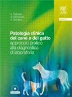 Patologia clinica del cane e del gatto. Approccio pratico alla diagnostica di laboratorio