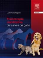 Fisioterapia riabilitativa dal cane e del gatto - Ludovica Dragone - ebook