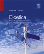 Bioetica. Metodo ed elementi di base per affrontare problemi clinici - Paolo Cattorini - ebook