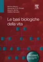 Le basi biologiche della vita - Cristina Gervasini,Monica Miozzo,Alessandro Prinetti,Silvia Sirchia - ebook