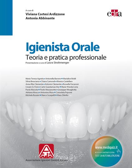 Igienista orale. Teoria e pratica professionale - Antonia Abbinante,Viviana Cortesi Ardizzone - ebook