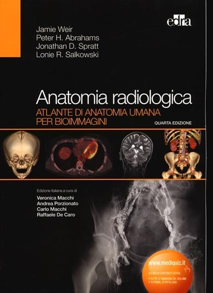 Anatomia radiologica. Atlante di anatomia umana per bioimmagini. Ediz. illustrata - copertina