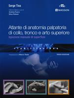 Atlante di anatomia palpatoria di collo, tronco e arto superiore. Ediz. illustrata