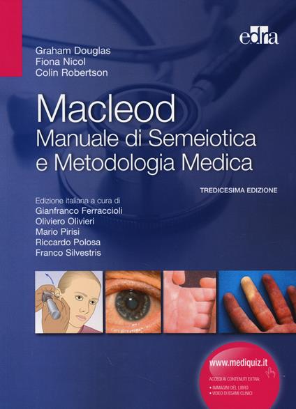 Macleod. Manuale di semeiotica e metodologia medica - Graham Douglas,Fiona Nicol,Colin Robertson - copertina