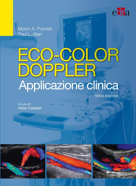 Eco-color doppler. Applicazione clinica - Paul L. Allan,Myron A. Pozniak,A. Casadei - ebook