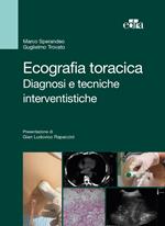 Ecografia toracica. Diagnosi e tecniche interventistiche. Ediz. illustrata