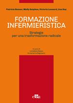 Formazione infermieristica. Strategie per una trasformazione radicale