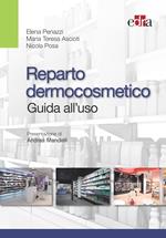 Reparto dermocosmetico. Guida all'uso
