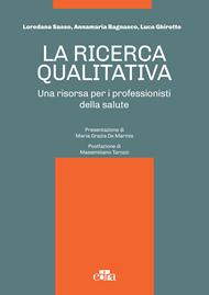 La ricerca qualitativa. Una risorsa per i professionisti della salute