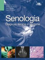 Senologia. Diagnosi, terapia e gestione