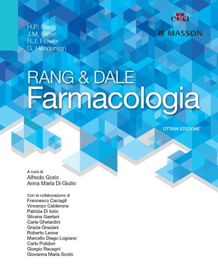 Rang & Dale farmacologia - Anna Maria Di Giulio,Alfredo Gorio - ebook