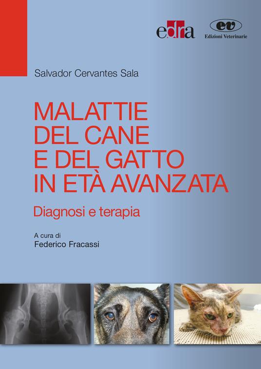 Malattie del cane e del gatto in età avanzata. Diagnosi e terapia - Salvador Cervantes Sala - copertina