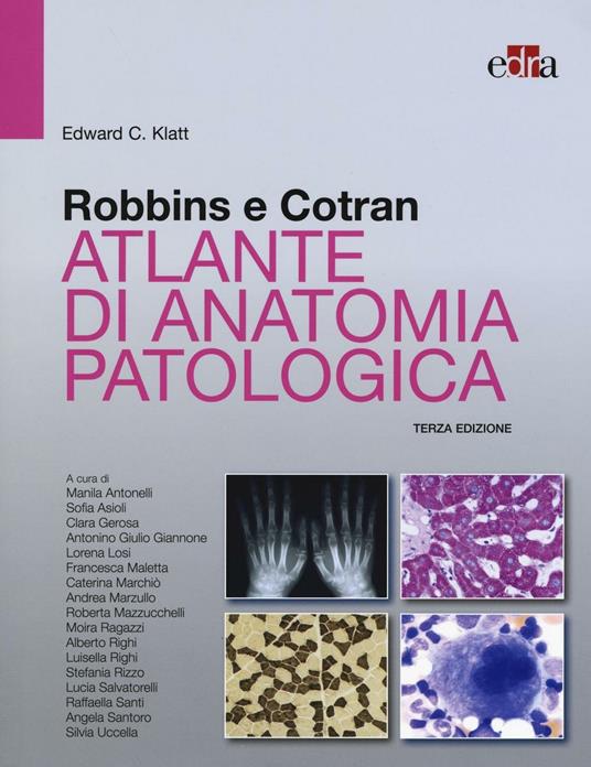 Robbins e Cotran. Atlante di anatomia patologica - Edward C. Klatt - copertina