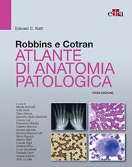 Robbins e Cotran. Atlante di anatomia patologica
