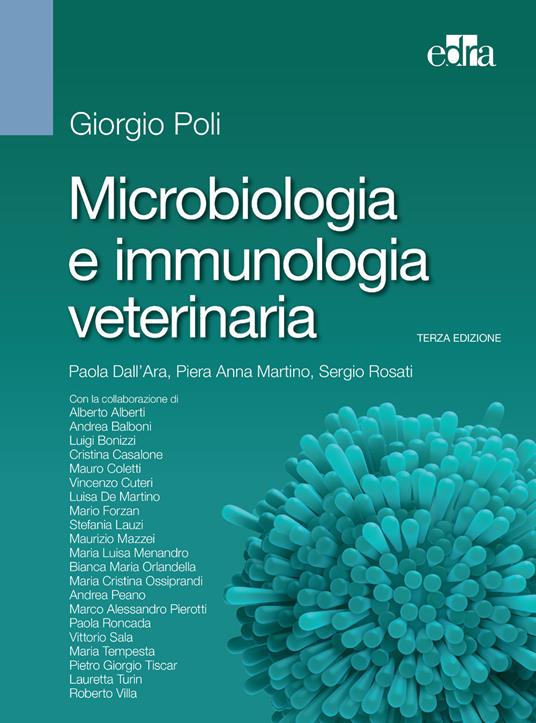 Microbiologia e immunologia veterinaria - Paola Dall'Ara,Piera Anna Martino,Giorgio Poli,Sergio Rosati - ebook