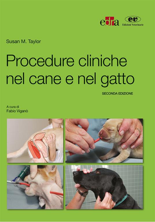 Procedure cliniche nel cane e nel gatto - Susan M. Taylor,Fabio Viganò - ebook