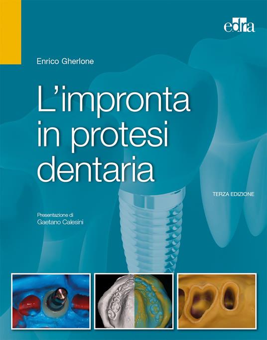 L'impronta in protesi dentaria - Enrico F. Gherlone - copertina