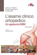 L' esame clinico ortopedico. Un approccio EBM