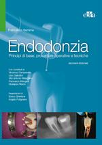 Endodonzia. Principi di base, procedure operative e tecniche