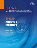 Rugarli. Medicina interna sistematica. Estratto: Malattie infettive