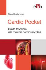 Cardio Pocket. Guida tascabile alle malattie cardiovascolari