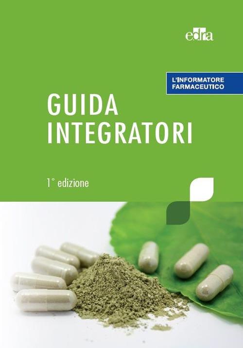 L' informatore farmaceutico. Guida integratori - copertina