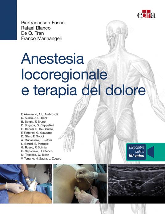 Anestesia locoregionale e terapia del dolore. Con 60 video online - Pierfrancesco Fusco,Rafael Blanco,De Q. Tran - copertina