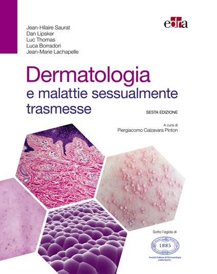 Dermatologia e malattie sessualmente trasmesse - Luca Borradori,Jean-Marie Lachapelle,Dan Lipsker,Jean-Hilaire Saurat - ebook