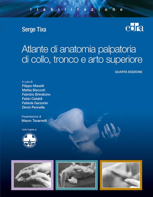 Atlante di anatomia palpatoria di collo, tronco e arto superiore - Serge Tixa - copertina