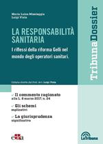 La responsabilità sanitaria. I riflessi della riforma Gelli nel mondo degli operatori sanitari