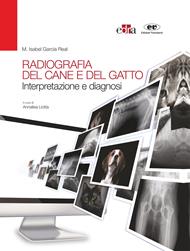 Radiografia del cane e del gatto. Interpretazione e diagnosi