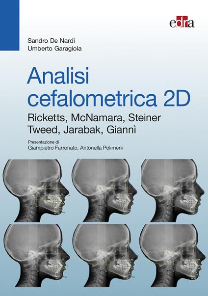 Analisi cefalometrica 2D - Sandro De Nardi,Umberto Garagiola - copertina