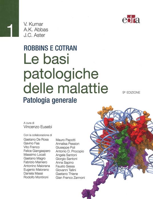 Robbins e Cotran. Le basi patologiche delle malattie. Patologia generale. Vol. 1 - copertina