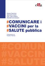 #Comunicare i #vaccini per #salute pubblica