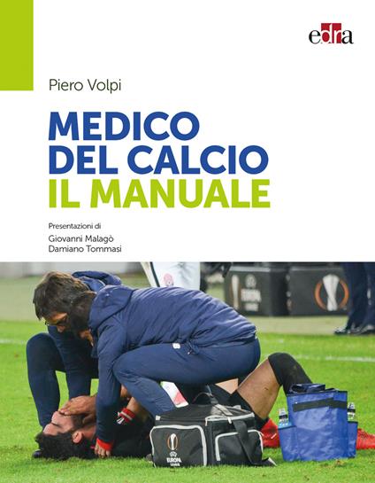 Medico del calcio. Il manuale - Piero Volpi - copertina