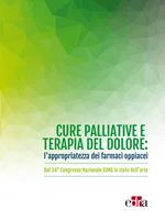 Cure palliative e terapia del dolore: l'appropriatezza dei farmaci oppiacei. Dal 34° Congresso nazionale SIMG lo stato dell'arte