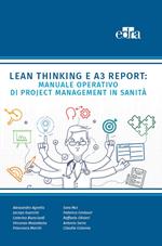 Lean Thinking e A3 Report: Manuale Operativo di Project Management in Sanità