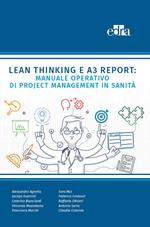 Lean Thinking e A3 Report: Manuale Operativo di Project Management in Sanità