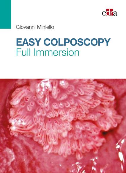  Easy colposcopy. Full immersion -  Giovanni Miniello - copertina