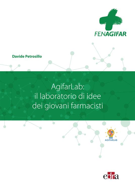 AgifarLab: il laboratorio di idee dei giovani farmacisti - Davide Petrosillo - ebook