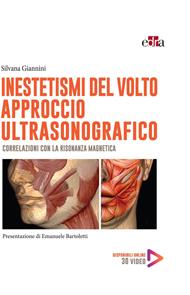Inestetismi del volto. Approccio ultrasonografico. Correlazioni con la risonanza magnetica
