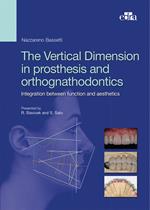The vertical dimension in prosthesis and orthognathodontics. Integration between function and aesthetics