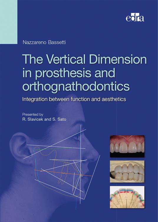 The vertical dimension in prosthesis and orthognathodontics. Integration between function and aesthetics - Nazareno Bassetti - copertina