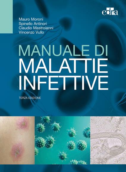 Manuale di malattie infettive - Mauro Moroni,Spinello Antinori,Claudio Mastroianni - copertina